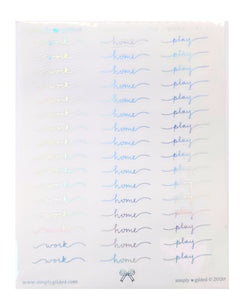 STICKERS - SCRIPT home/work/play (YOU PICK)
