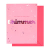 Shimmer Greeting Card (Any Occasion)