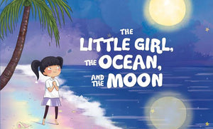 The Little Girl, the Ocean, and the Moon (hardcover book by Ivy Kwong)