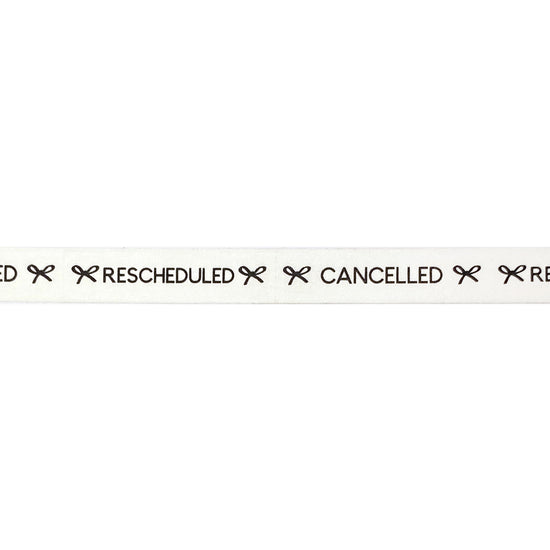White Perforated Cancelled / Rescheduled washi (10mm + black print)